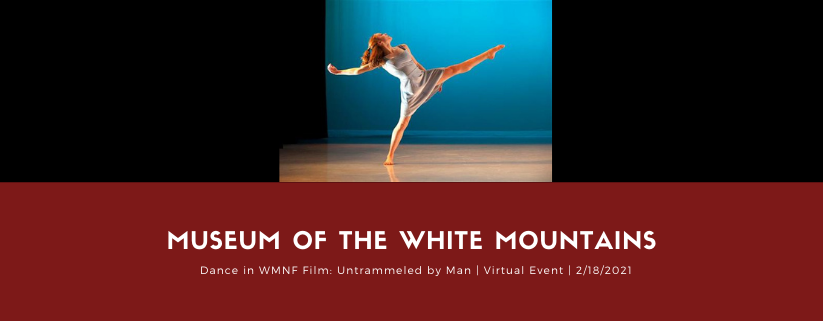 Virtual Event- Dance in WMNF Film: Untrammeled by Man