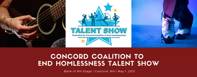 Talent Show: Presented by Concord Coalition to End Homelessness