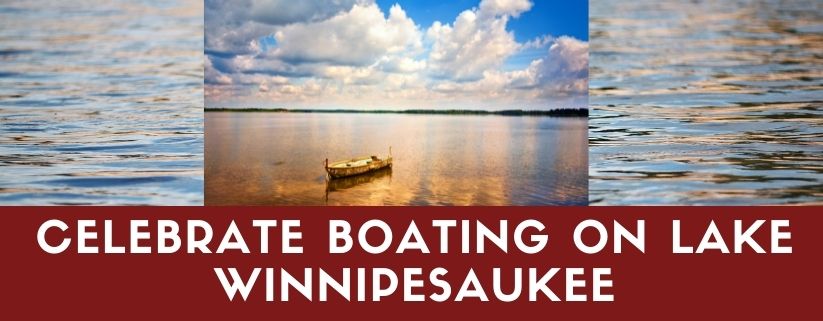 Celebrate Boating on Lake Winnipesaukee