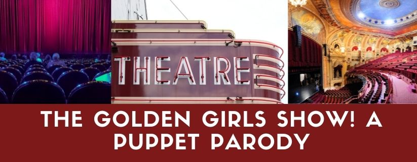 That Golden Girls Show! A Puppet Parody