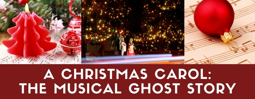 A Christmas Carol: The Musical Ghost Story