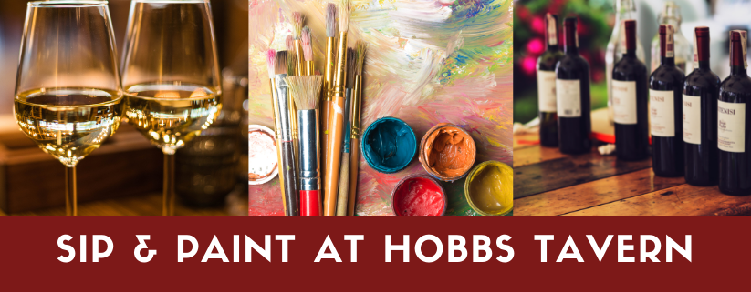 Sip & Paint at Hobbs Tavern