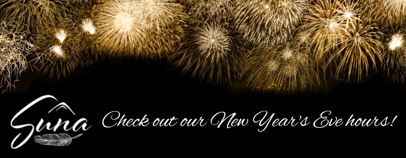 New Year's Eve Hours at Suna Restaurant