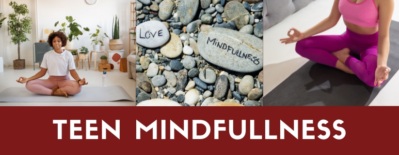 Teen Mindfullness