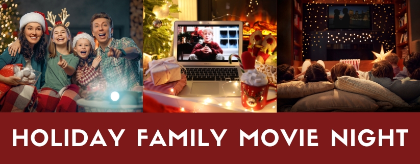 Holiday Family Movie Night