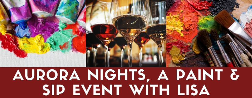 Aurora Nights, a Paint & Sip Event with Lisa