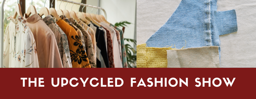 The Upcycled Fashion Show