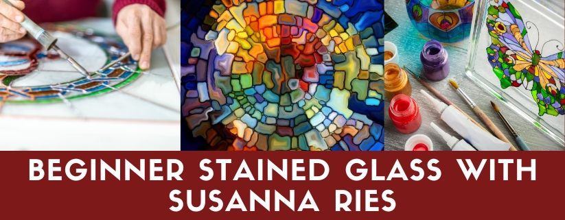 Beginner Stained Glass with Susanna Ries