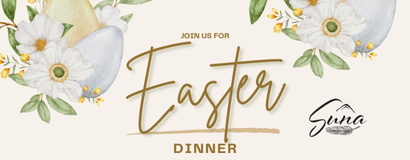 Suna Restaurant Serving Easter Dinner