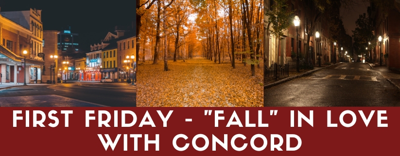 First Friday - "Fall" in Love with Concord