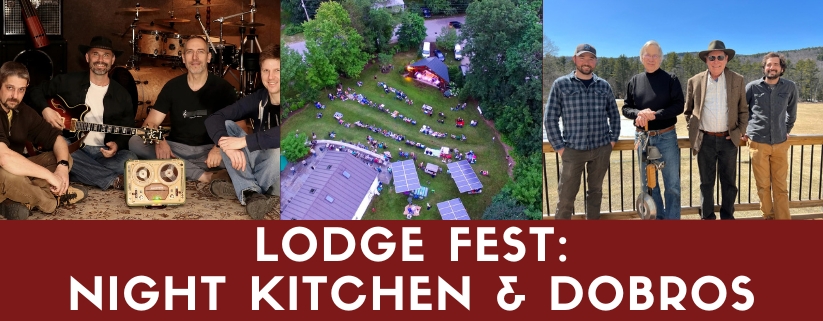 Lodge Fest: Night Kitchen & DoBros