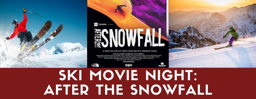 Ski Movie Night: After The Snowfall