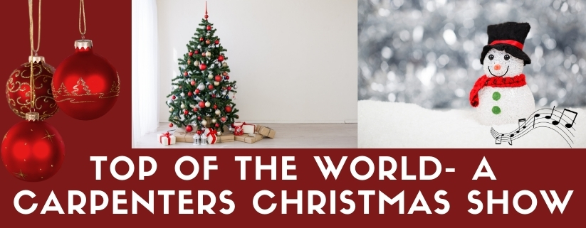 Top of the World- A Carpenters Christmas Show