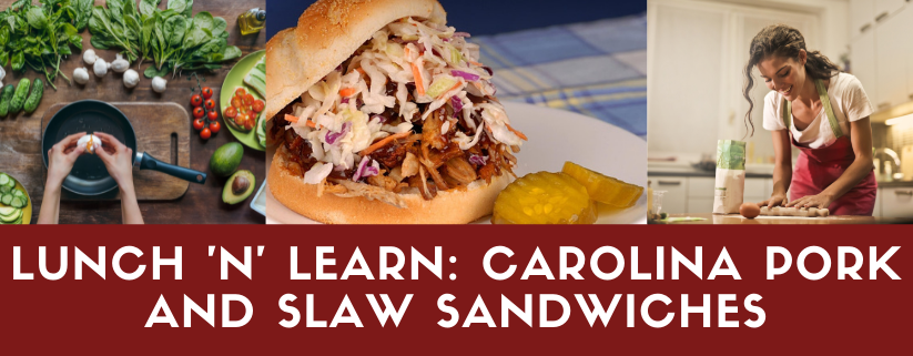 Lunch 'n' Learn: Carolina Pork and Slaw Sandwiches