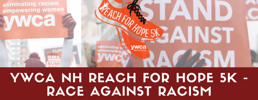 YWCA NH REACH for Hope 5K - Race Against Racism