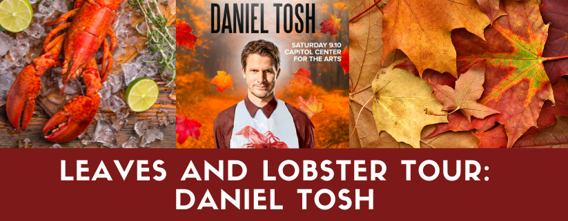 Leaves and Lobster Tour: Daniel Tosh