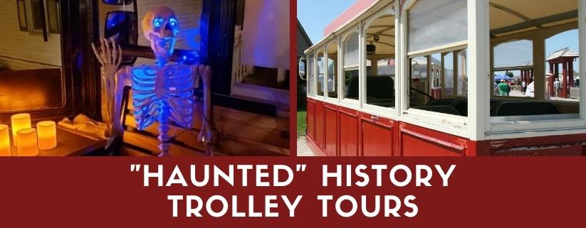 "Haunted" History Trolley Tours