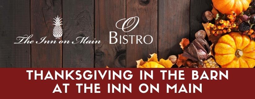O Bistro Thanksgiving 2022 Buffet Menu in The Barn at Inn on Main