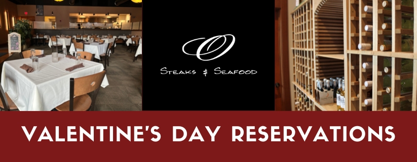 Valentine's Day Reservations at O Steaks & Seafood in Concord