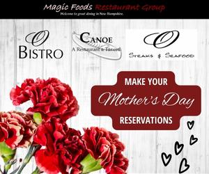 Reservations available for Mother's Day in NH. Enjoy fine dining for Mother's Day in NH with Magic Foods Restaurant Group at Canoe Restaurant and Tavern in Center Harbor, Inn on Main and O Bistro Restaurant & Events in Wolfeboro, or O Steaks & Seafood in Laconia, New Hampshire.