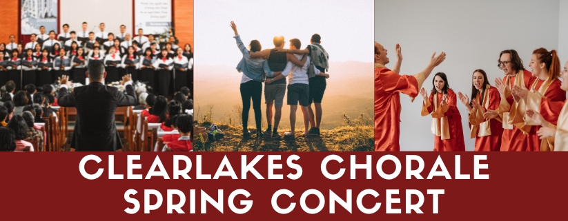Clearlakes Chorale Spring Concert - "You've Got A Friend"