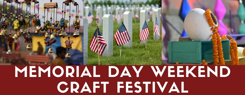 31st Annual Memorial Day Weekend Craft Festival