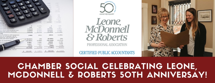 Chamber Social Celebrating Leone, McDonnell & Roberts 50th Anniversay!