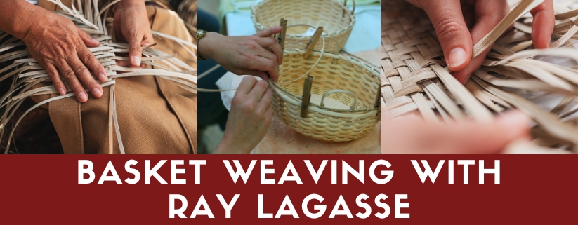 Basket Weaving with Ray Lagasse