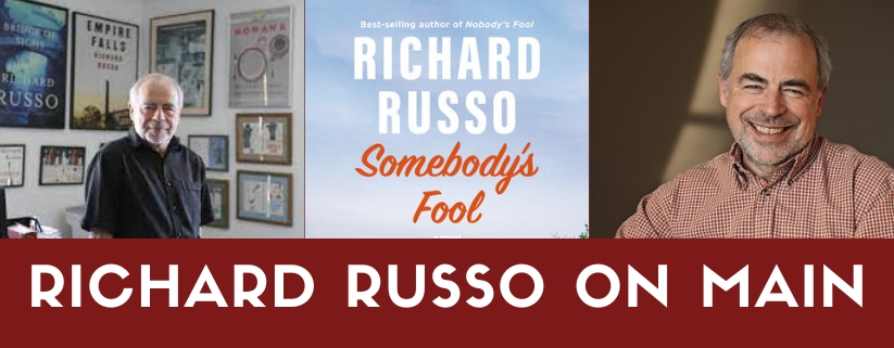 Richard Russo on Main