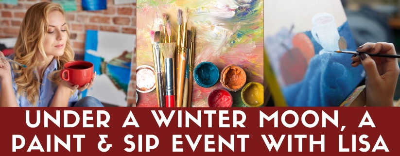 Under a Winter Moon, a PAINT & SIP EVENT with Lisa