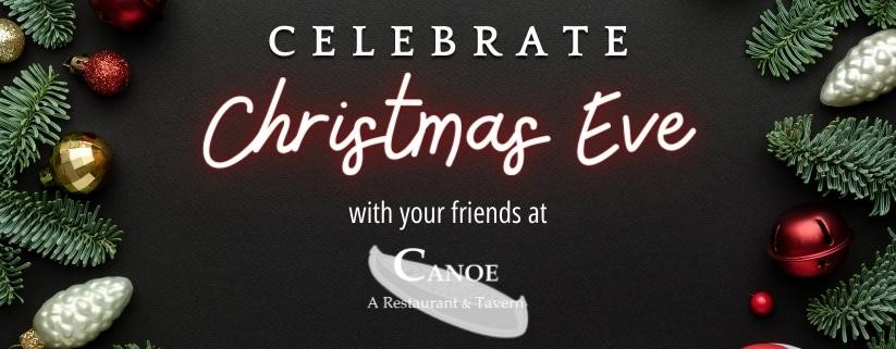 Christmas Eve Hours at Canoe Restaurant and Tavern