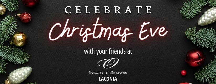 Christmas Eve Hours at O Steaks & Seafood Laconia
