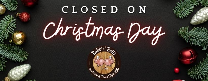 Christmas Day and Boxing Day Hours at Rubbin' Butts BBQ