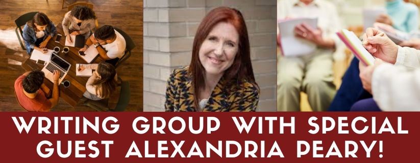 Writing Group with Special Guest Alexandria Peary!