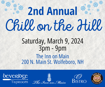 Visit the Second Annual Chill on the Hill event in Wolfeboro NH. Date March 9, 2024. Time 3 to 9pm. Winter events in the Lakes Region of New Hampshire.