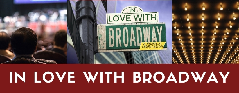 In Love With Broadway: A Musical Celebration
