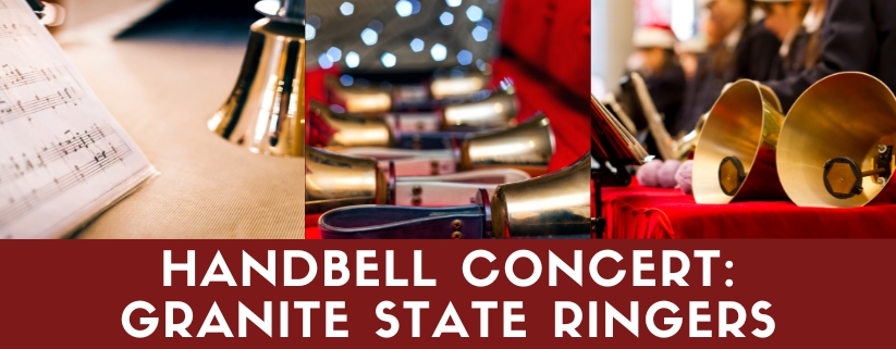 Handbell Concert: Granite State Ringers