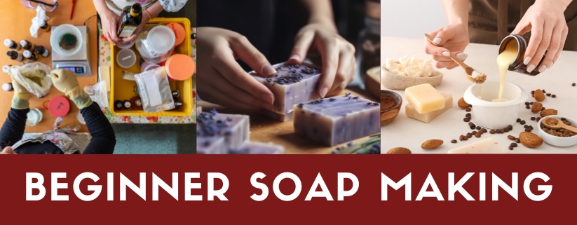 Beginner Soap Making