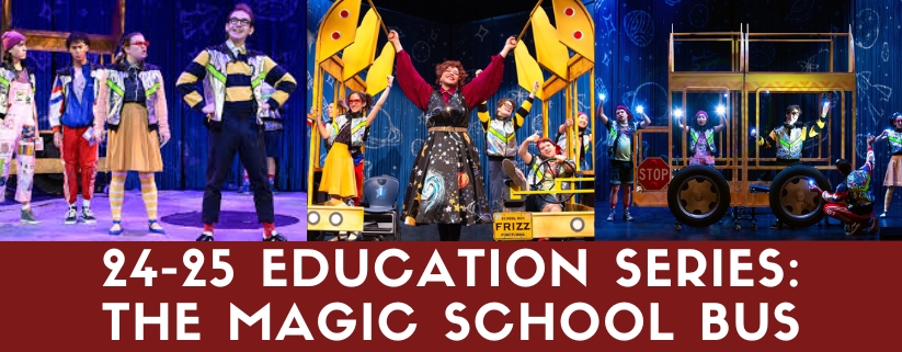 24-25 Education Series: The Magic School Bus