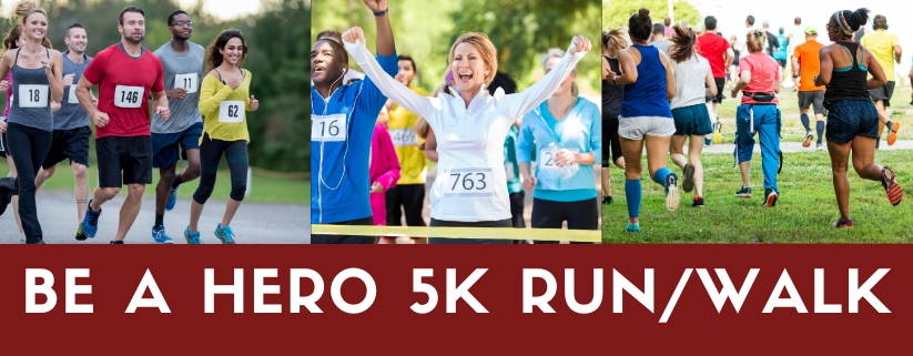Be A Hero 5k Run/Walk