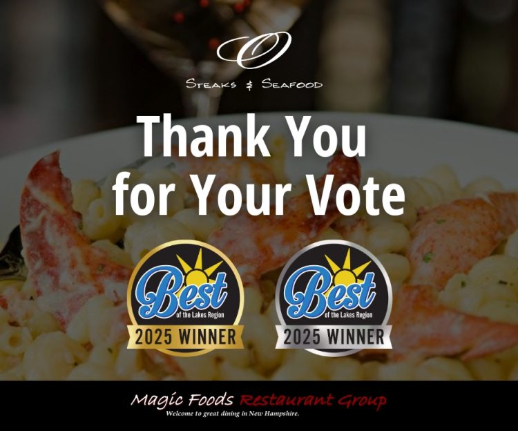 O Steaks & Seafood Laconia wins 2025 Best of the Lakes Region awards for Best Fine Dining Restaurant and more.