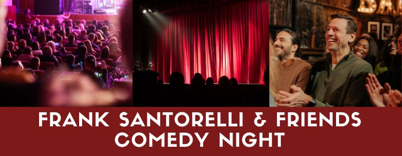 Frank Santorelli & Friends Comedy Night